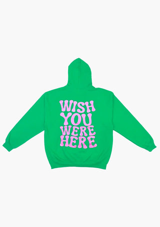 Wish You Were Here Hoodie